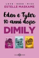 Ebook Eden e Tyler 10 anni dopo DIMILY di Estelle Maskame edito da Salani Editore