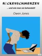 Ebook Rückenschmerzen di Owen Jones edito da Tektime