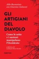 Ebook Gli artigiani del diavolo di Aldo Buonaiuto, Giacomo Galeazzi edito da Rubbettino Editore