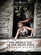 Ebook The Middle Toe of the Right Foot di Bierce Ambrose edito da Faligi Editore