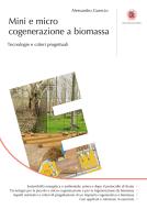 Ebook Mini e Micro cogenerazione a biomassa di Alessandro Guercio edito da Dario Flaccovio Editore
