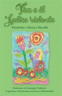 Ebook Tea e il Salice ridente di Elisabetta Maruffo, Monica Maruffo edito da Youcanprint
