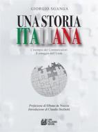 Ebook Una storia italiana. L&apos;esempio dei commercialisti. Il coraggio dell&apos;unità di Giorgio Sganga edito da Luigi Pellegrini Editore