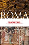 Ebook Costantino I di Cardini Franco, AA.VV. edito da Pelago