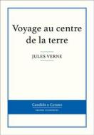 Ebook Voyage au centre de la terre di Jules Verne edito da Candide & Cyrano