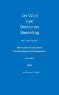 Ebook Die Wahl zum Deutschen Bundestag di Gerhard Walter edito da Books on Demand