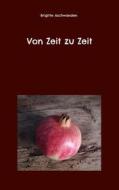 Ebook Von Zeit zu Zeit di Brigitte Aschwanden edito da Books on Demand