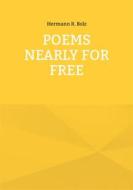 Ebook Poems nearly for free di Hermann R. Bolz edito da Books on Demand
