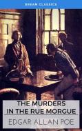 Ebook The Murders in the Rue Morgue (Dream Classics) di Edgar Allan Poe, Dream Classics edito da Adrien Devret