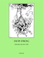 Ebook Hop-Frog di Edgar Allan Poe edito da Ali Ribelli Edizioni