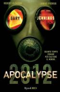 Ebook Apocalypse 2012 di Jennings Gary edito da Rizzoli
