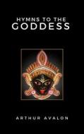 Ebook Hymns to the Goddess di John Woodroffe edito da Ale.Mar.