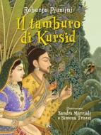 Ebook Il tamburo di Kursid di Roberto Piumini edito da TS Edizioni