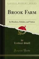Ebook Brook Farm di Lindsay Swift edito da Forgotten Books