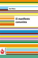 Ebook El manifiesto comunista (low cost). Edición limitada di Karl Marx edito da Karl Marx
