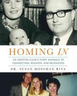 Ebook Homing In di Dr. Susan Mossman Riva edito da WriteLife Publishing