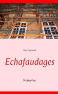 Ebook Echafaudages di Yves Couraud edito da Books on Demand