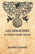 Ebook Les Déracinés di Maurice Barrès edito da Alicia Editions