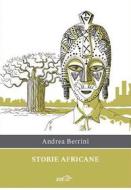 Ebook Storie africane di Andrea Berrini edito da EDT