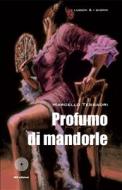Ebook Profumo di mandorle di Marcello Tessadri edito da SBC Edizioni
