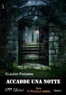 Ebook Accadde una notte di Claudio Paganini edito da 0111 Edizioni