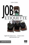 Ebook Job etiquette di Luisa Cusina edito da Politecnica
