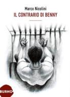 Ebook Il Contrario di Benny di Marco Nicolini edito da Burno