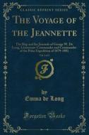 Ebook The Voyage of the Jeannette di Emma de Long edito da Forgotten Books