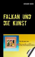 Ebook Falkan und die Kunst di Gerhard Krieg edito da Books on Demand