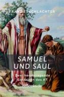Ebook Samuel und Saul di Franz Eugen Schlachter edito da Folgen Verlag