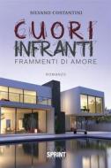 Ebook Cuori infranti - Frammenti di amore di Silvano Costantini edito da Booksprint