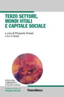 Ebook Terzo settore, mondi vitali e capitale sociale di AA. VV. edito da Franco Angeli Edizioni