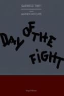 Ebook Day of the fight di Tinti Gabriele edito da Drago Edizioni
