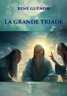 Ebook La Grande Triade di René Guénon edito da Anemos Edizioni