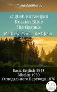 Ebook English Norwegian Russian Bible - The Gospels - Matthew, Mark, Luke & John di Truthbetold Ministry edito da TruthBeTold Ministry