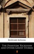 Ebook The Phantom ‘Rickshaw and Other Ghost Stories di Rudyard Kipling edito da Ktoczyta.pl