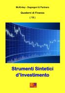 Ebook Strumenti Sintetici d'Investimento - Quaderni di Finanza 15 di McKinley - Degregori & Partners edito da Edizioni R.E.I.