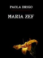 Ebook Maria Zef di Paola Drigo edito da Bauer Books