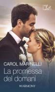 Ebook La promessa del domani di Carol Marinelli edito da HarperCollins Italia