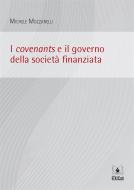 Ebook I covenants e il governo della società finanziata di Michele Mozzarelli edito da EDUCatt