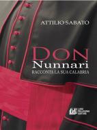 Ebook Don Nunnari racconta la sua Calabria di Attilio Sabato edito da Luigi Pellegrini Editore