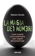 Ebook La magia dei numeri di Mariano Tomatis edito da Kowalski Editore