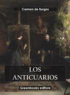 Ebook Los anticuarios di Carmen de Burgos edito da Greenbooks Editore