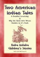 Ebook TWO AMERICAN INDIAN LEGENDS - A Bashful Courtship plus Why the Birchtree Wears Slashes in it's Bark di Anon E. Mouse edito da Abela Publishing