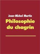 Ebook Philosophie du chagrin di Jean-Michel Martin edito da Books on Demand