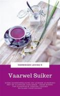 Ebook Vaarwel Suiker di Homemade Loving&apos;s edito da Books on Demand