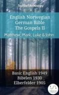 Ebook English Norwegian German Bible - The Gospels II - Matthew, Mark, Luke & John di Truthbetold Ministry edito da TruthBeTold Ministry