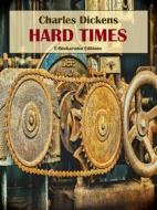 Ebook Hard Times di Charles Dickens edito da E-BOOKARAMA