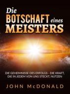Ebook Die Botschaft eines Meisters (Übersetzt) di John McDonald edito da Stargatebook