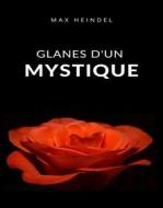 Ebook Glanes d&apos;un mystique (traduit) di Max Heindel edito da Anna Ruggieri